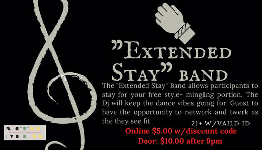 “Extended Stay” Band